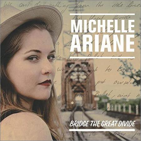 Michelle Ariane - Bridge The Great Divide (April 24, 2020)
