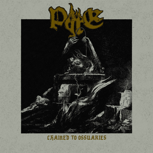 Pyre - Chained To Ossuaries (2020)