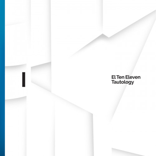 El Ten Eleven - Tautology I (2020)