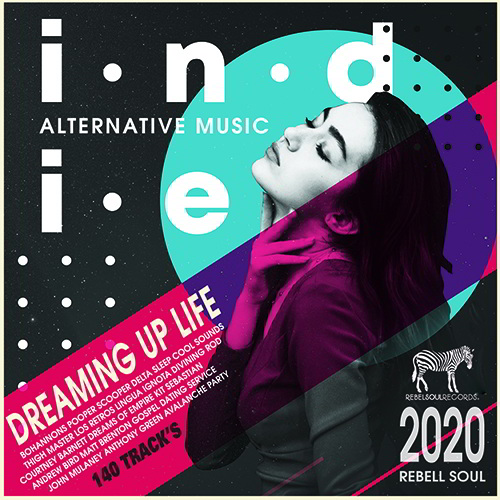 Dreaming Up Life: Indie Rock Music (2020)