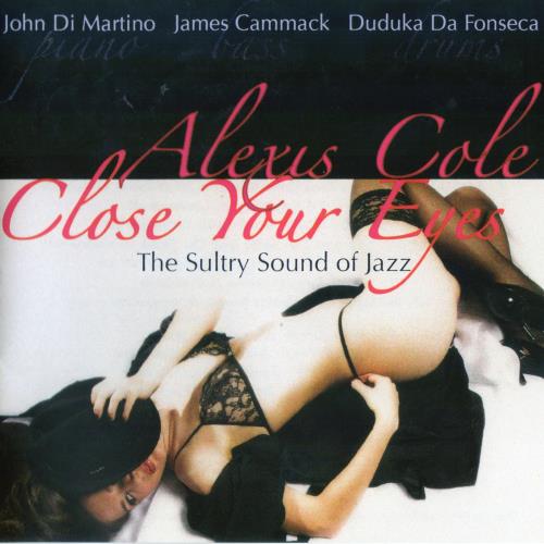 Alexis Cole - Close Your Eyes (Verve Records) (2013) FLAC