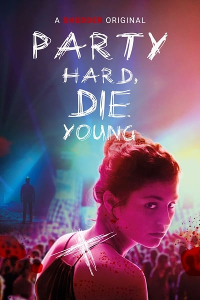 Party Hard Die Young 2018 720p HDRip x264-1XBET