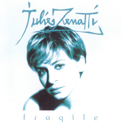 Julie Zenatti  Fragile (2000)