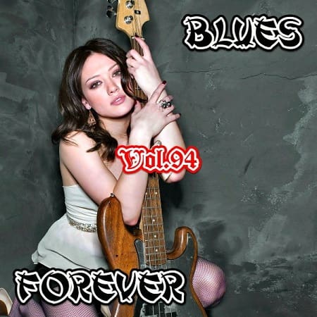 Blues Forever Vol.94 [2020]