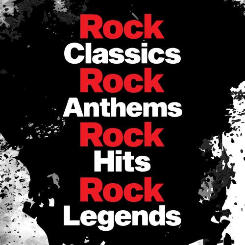 Rock Classics Rock Anthems Rock Hit Rock Legends (2020)