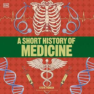 A Short History of Medicine [Audiobook]