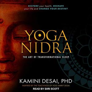 Yoga Nidra The Art of Transformational Sleep [Audiobook]