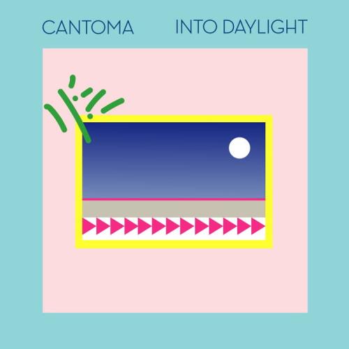 Cantoma - Into Daylight (2020)