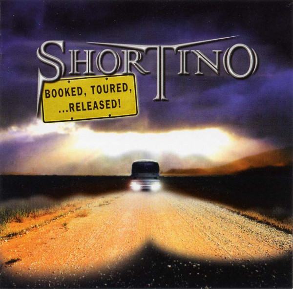 Shortino - Booked, Toured,...Released 1999