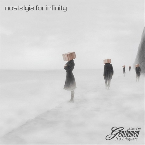 Hats Off Gentlemen It's Adequate - Nostalgia For Infinity (2020)
