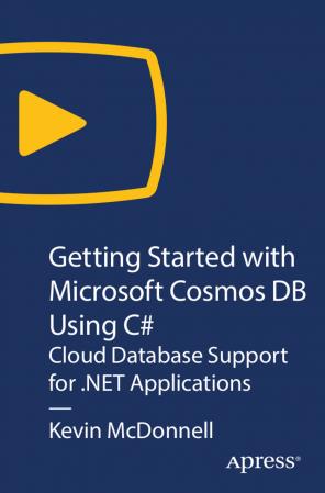 Getting Started with Microsoft Cosmos DB Using C#