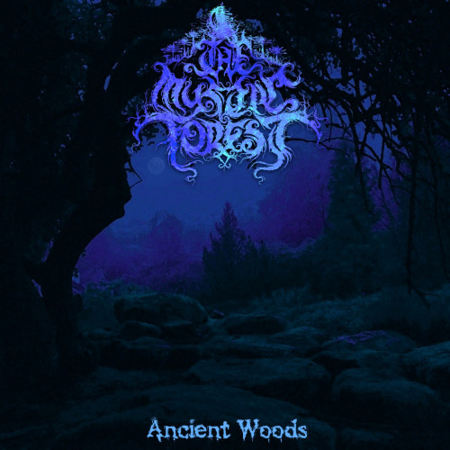 The Mystic Forest - Ancient Woods (2020)