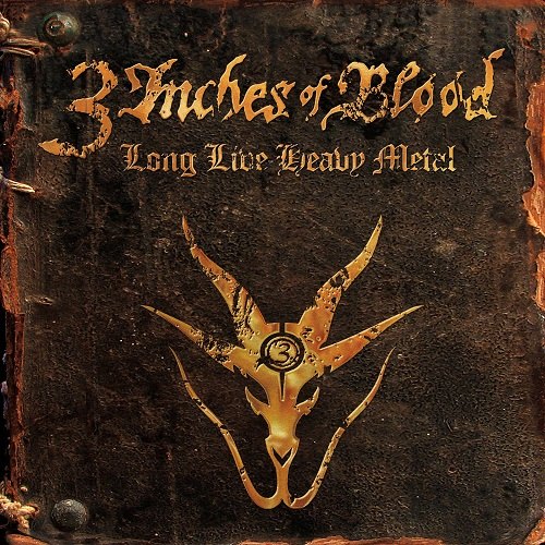 3 Inches Of Blood - Long Live Heavy Metal 2012
