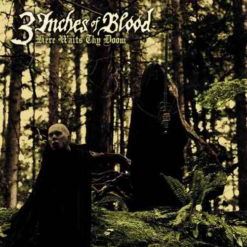 3 Inches Of Blood - Here Waits Thy Doom 2009
