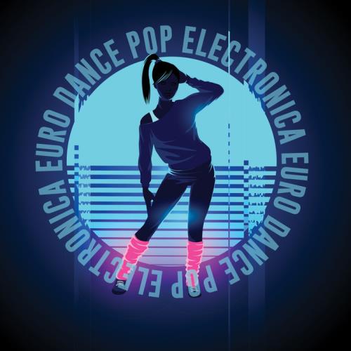 Electronica Euro Dance Pop (2020)