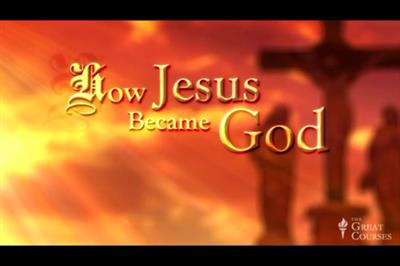 TTC Video - How Jesus Became  God Da8e0b96aa956ae2f08fdf5afa3bb689