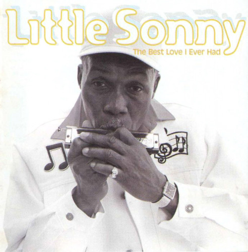 Little Sonny - The Best Love I Ever Had (1995) [lossless]