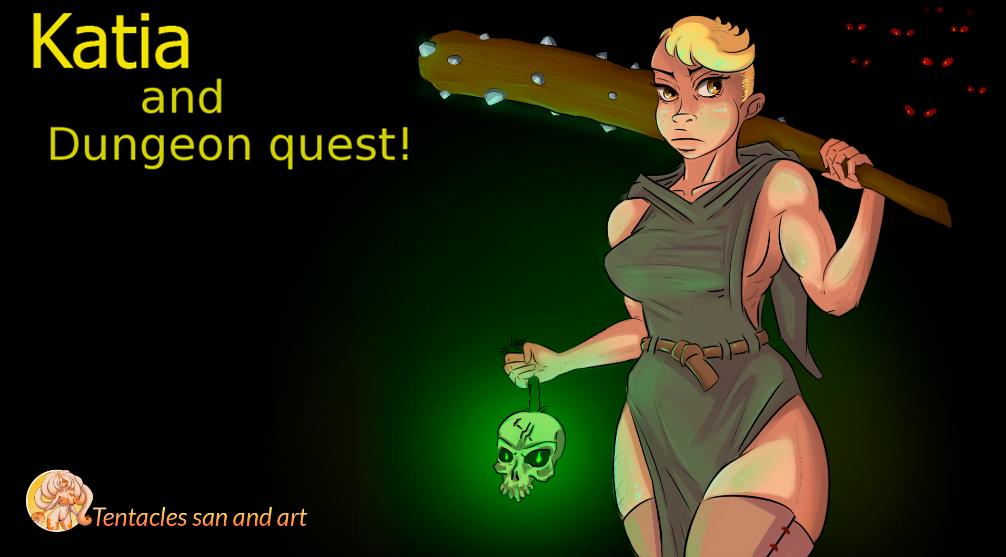Katia and Dungeon quest! v0.1.30 by Tentacles san and art