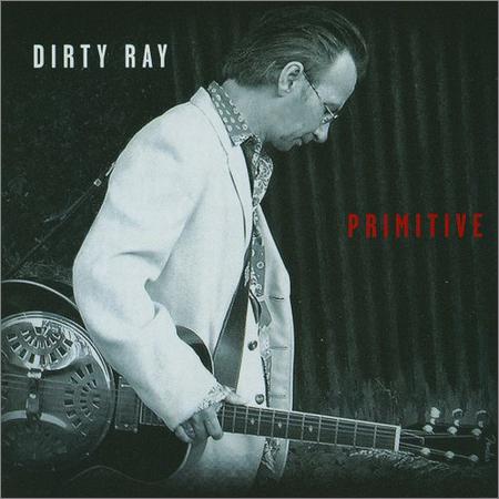 Dirty Ray - Primitive (April 20, 2020)