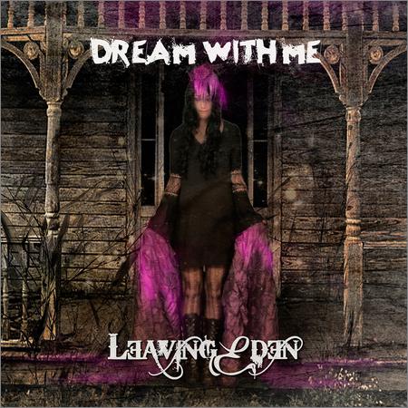 Leaving Eden - Dream with Me (May 8, 2020)