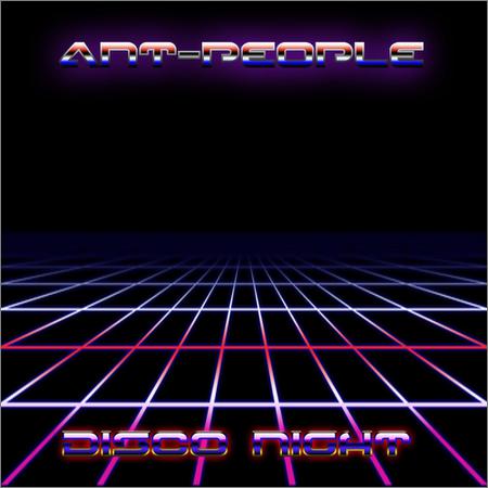 Ant People - Disco Night (March 17, 2020)