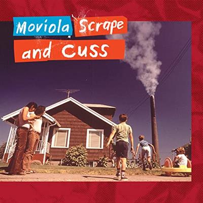 Moviola   Scrape And Cuss (2020)