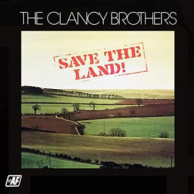 The Clancy Brothers   Save The Land! (2020)