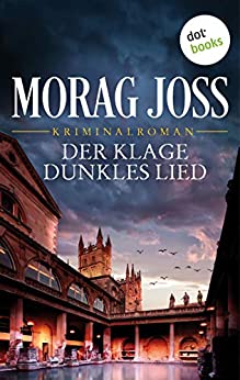 Cover: Joss, Morag - Sara Selkirk 01 - Der Klage dunkles Lied