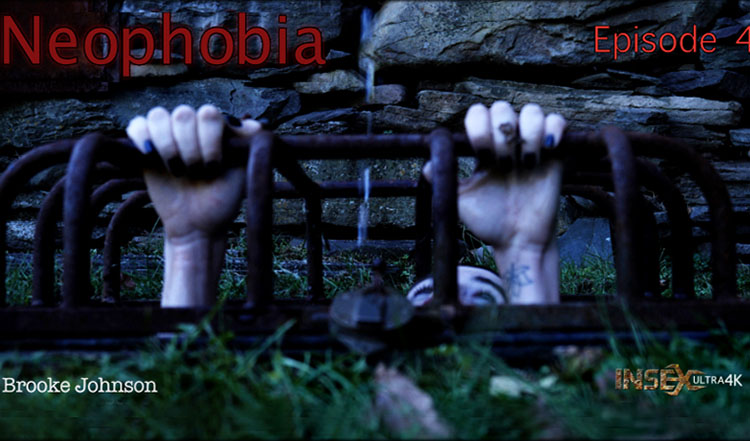 Neophobia Episode 4 - Brooke Johnson (2020/HD)
