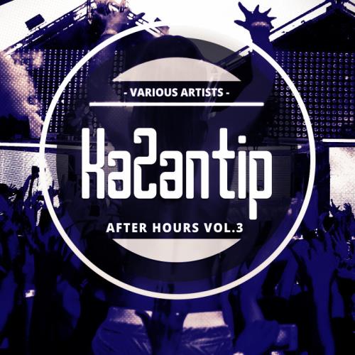 KaZantip - After Hours Vol. 3 (2020)