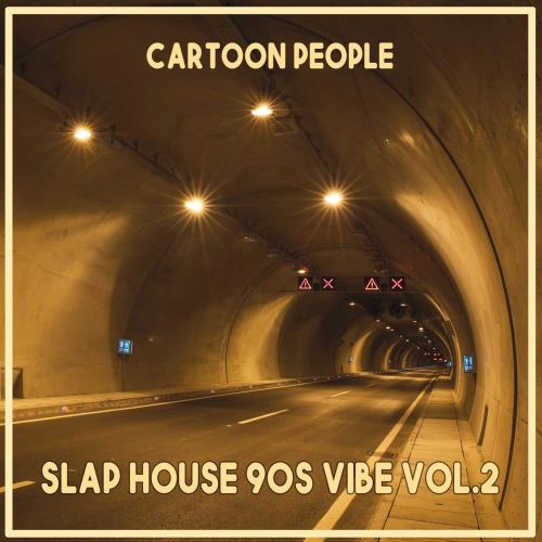 Cartoon People: Slap House 90s Vibe Vol.1-2 (2020)