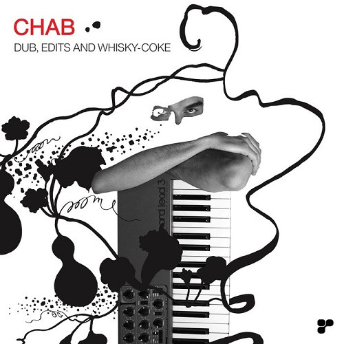 Chab - Dub & Edits And Whisky-Coke (Remastered) (2020)