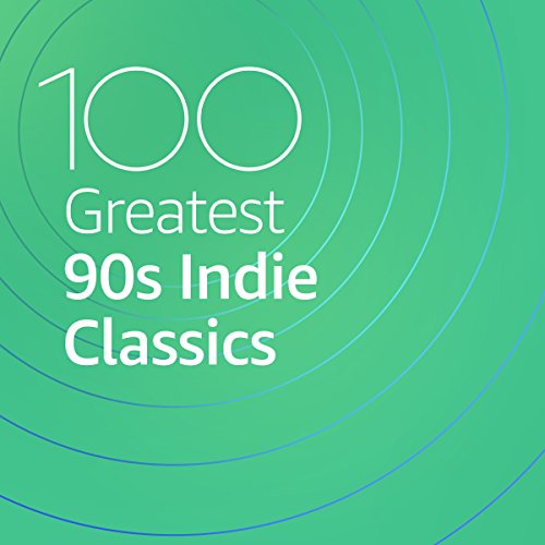 100 Greatest 90s Indie Classics (2020)