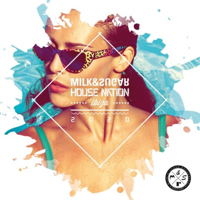 House Nation Ibiza  (Mixed by Milk & Sugar) (2020) 