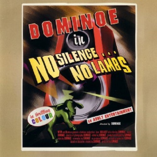 Dominoe - No Silence, No Lambs 2002