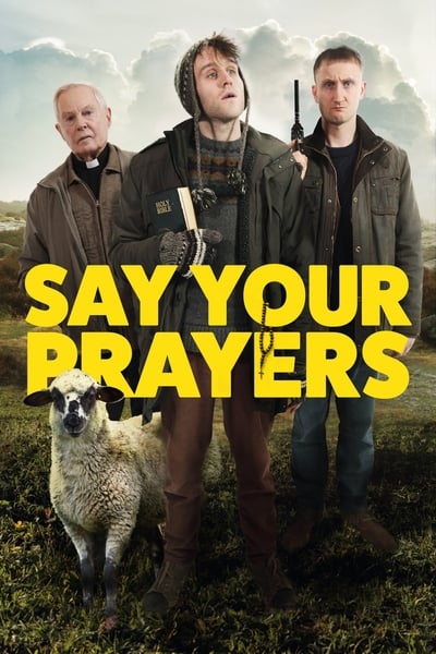 Say Your Prayers (2020) WEB Dl 1080p [crestiec]