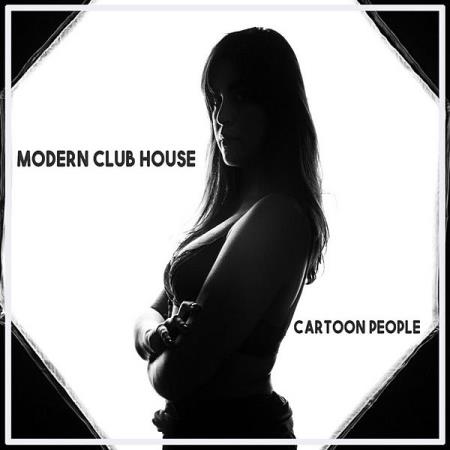 Cartoon People - Modern Club House (2020)