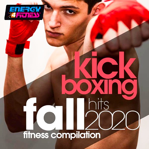 Kick Boxing Fall Hits 2020 Fitness Compilation (2020)