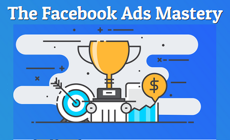 The Facebook Ads Mastery - Wesley Billion Dollar Virgin