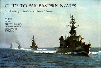 Guide to Far Eastern Navies: China, Japan, North Korea, South Korea, Philippines, Taiwan