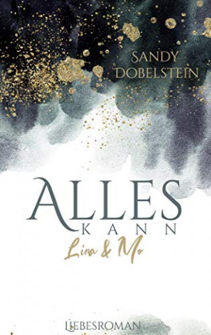 Cover: Sandy Dobelstein - Alles kann Lina und Mo
