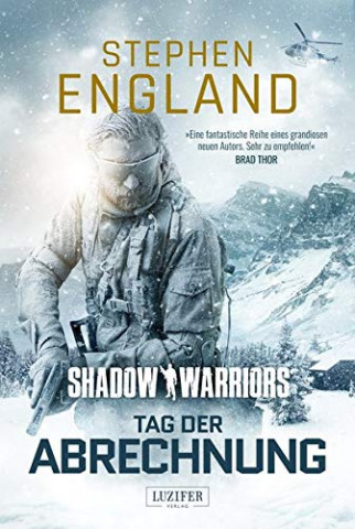 Cover: Stephen England - Tag Der Abrechnung (Shadow Warriors 2) Thriller