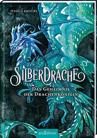 Cover:  Khoury, Jessica - Silberdrache - Das Geheimnis der Drachenkönigin