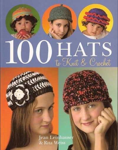 100 Hats to Knit & Crochet 2005
