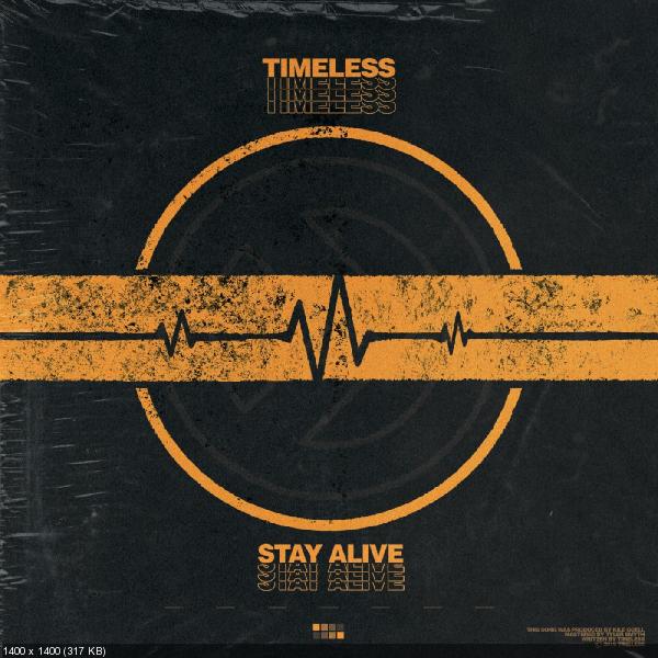Timeless - Stay Alive (Single) (2019)