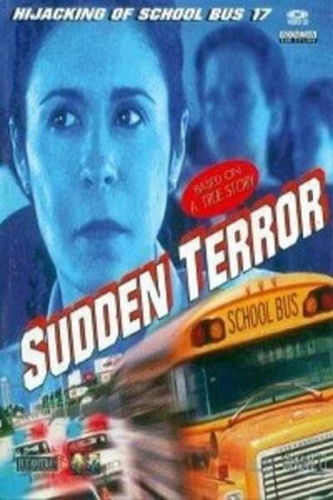 Sudden Terror The Hijacking of School Bus 17 1996 WEBRip XviD MP3-XVID