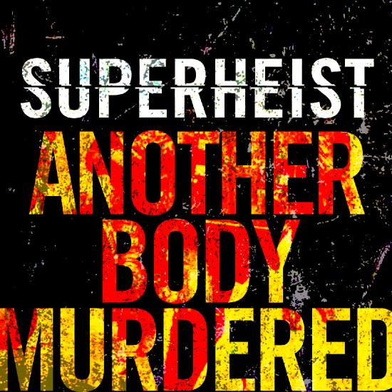 Superheist - Another Body Murdered (Faith No More/Boo-Ya Tribe cover) (2019)