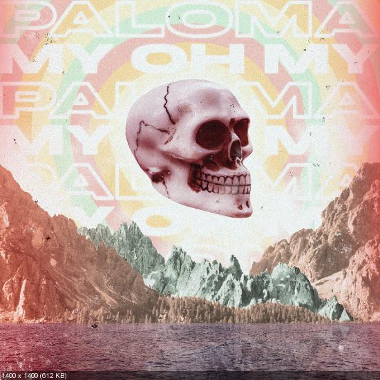Paloma - My Oh My (Single) (2019)