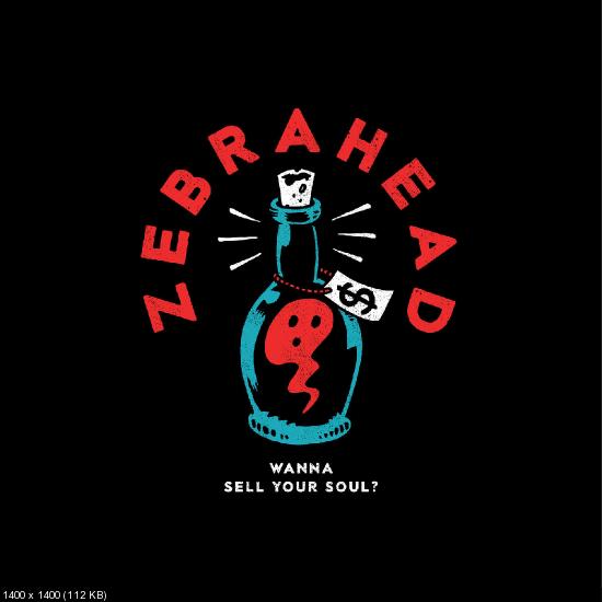 Zebrahead - Wanna Sell Your Soul? [EP] (2020)
