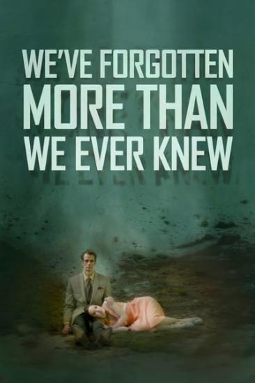 Weve Forgotten More Than We Ever Knew 2017 WEB-DL x264-FGT
